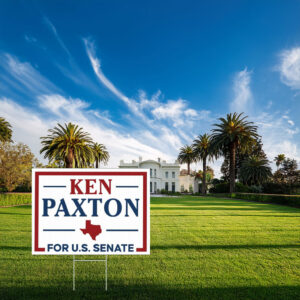 Ken Paxton Sign Paxton For US Senate Yard Sign