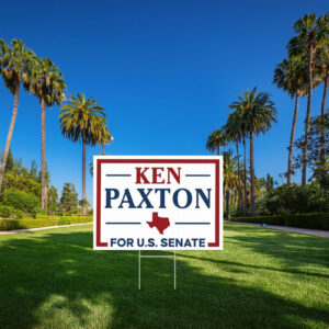 Ken Paxton Sign Paxton For US Senate Yard Sign