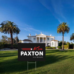 Ken Paxton U.S. Senate Campaign Yard Sign with Script Accent Sign
