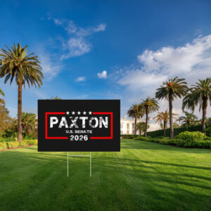 Paxton U.S. Senate 2026 Distressed Text Red Border Yard Sign