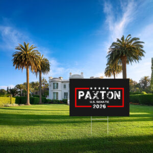 Paxton U.S. Senate 2026 Distressed Text Red Border Yard Sign