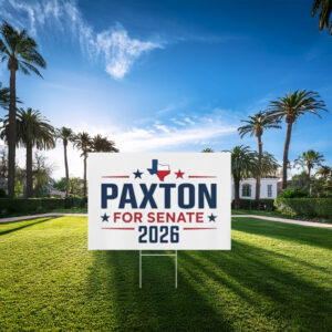 Paxton for Senate 2026 Patriotic Stars & Texas Flag Yard Sign