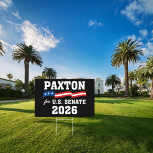 Paxton for U.S. Senate Waving American Flag Campaign Yard Sign