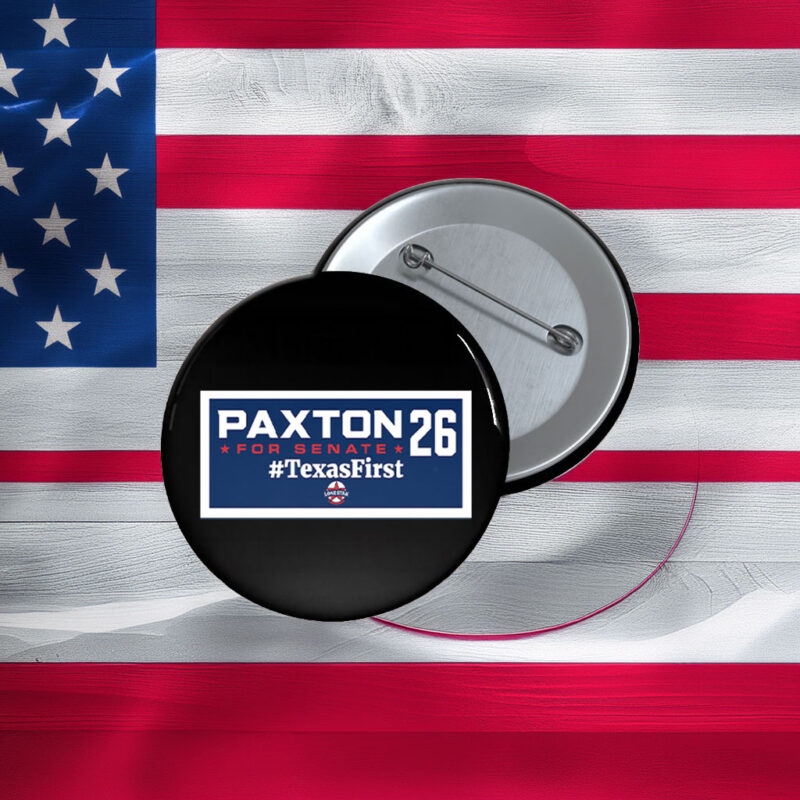 Ken Paxton 2026 Button - Texas First Senate Campaign Pin