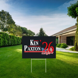 Ken Paxton 2026 Campaign Graphic Yard Sign