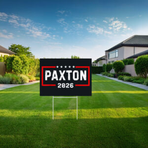 Ken Paxton 2026 Campaign Yard Sign