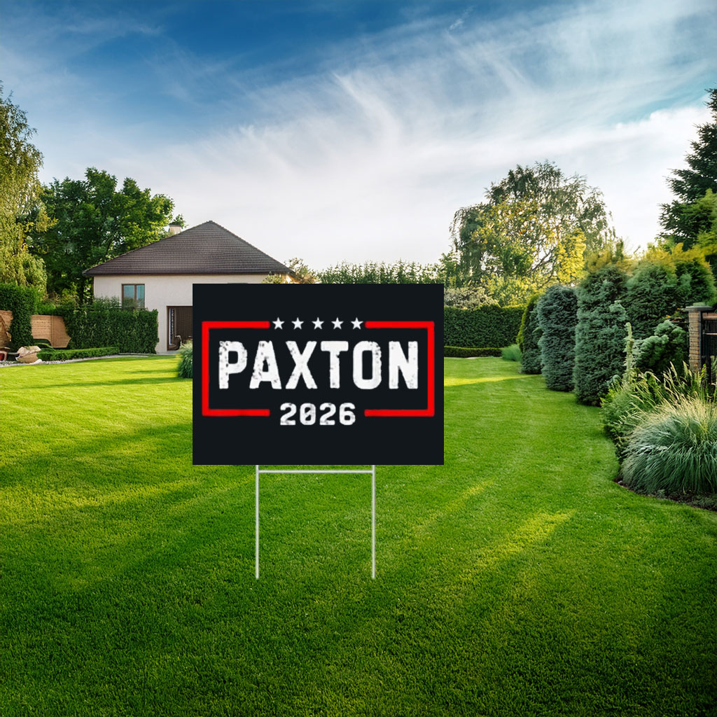 Ken Paxton 2026 Campaign Yard Sign