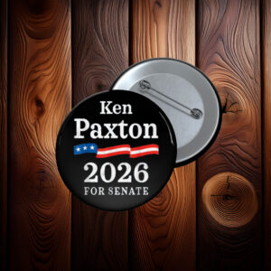 Ken Paxton 2026 For Senate Election Texas Republican Button
