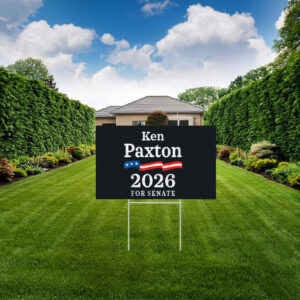 Ken Paxton 2026 For Senate Election Texas Republican Yard Sign