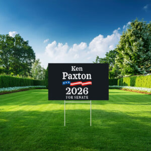 Ken Paxton 2026 For Senate Election Texas Republican Yard Sign