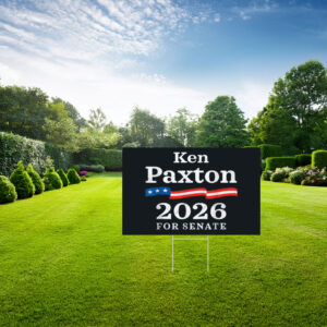 Ken Paxton 2026 For Senate Republican Election Yard Sign