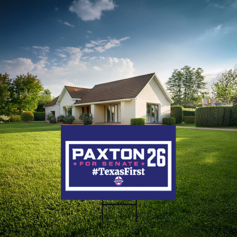 Ken Paxton 2026 Yard Sign - Texas First Senate Lawn Board