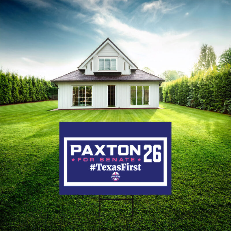 Ken Paxton 2026 Yard Sign - Texas First Senate Lawn Board