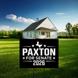 Ken Paxton For Senate Texas 2026 Yard Sign