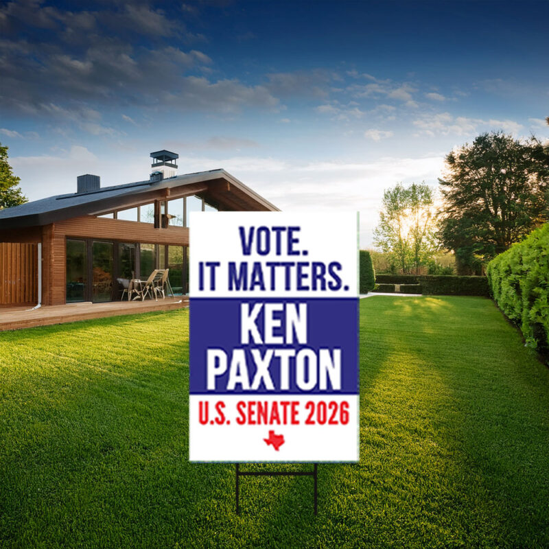 Ken Paxton For Texas Senate Yard Sign
