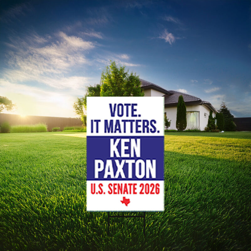 Ken Paxton For Texas Senate Yard Sign