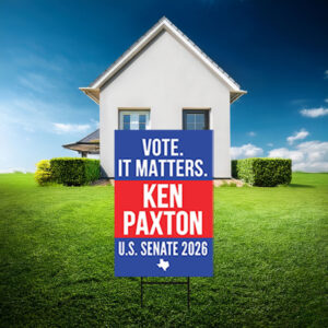 Ken Paxton For U.S. Senate 2026 Yard Sign
