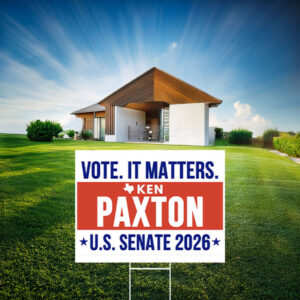 Ken Paxton For US Senate 2026 Yard Sign - Texas Election Outdoor Lawn Sign