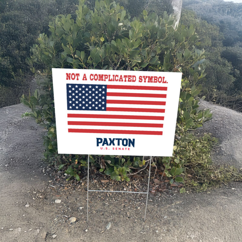 Ken Paxton Not A Complicated Symbol Yard Sign