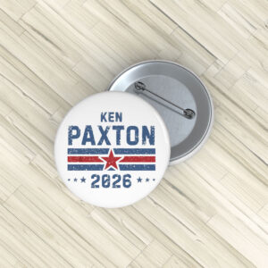 Ken Paxton Texas 2026 Pin Buttons – U.S. Senate Support Pins