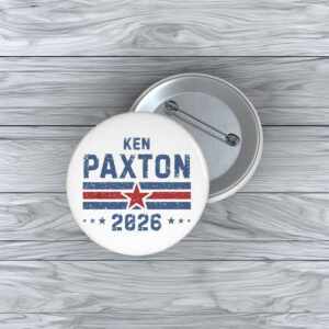 Ken Paxton Texas 2026 Pin Buttons – U.S. Senate Support Pins