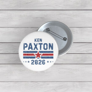 Ken Paxton Texas 2026 Pin Buttons – U.S. Senate Support Pins