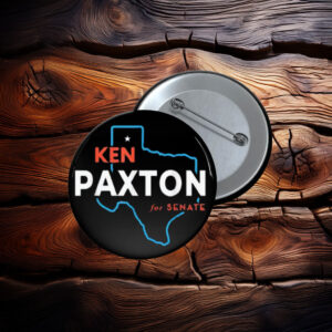 Ken Paxton Texas Campaign Button