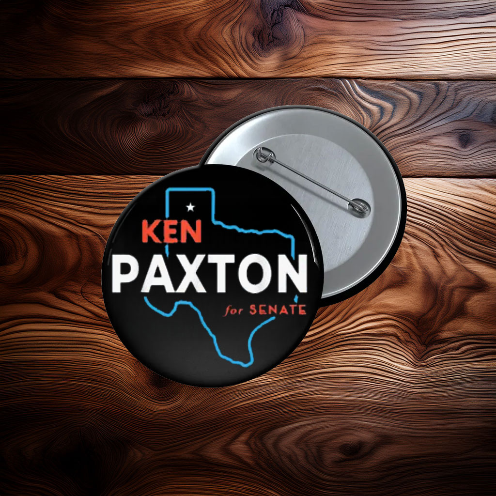 Ken Paxton Texas Campaign Button