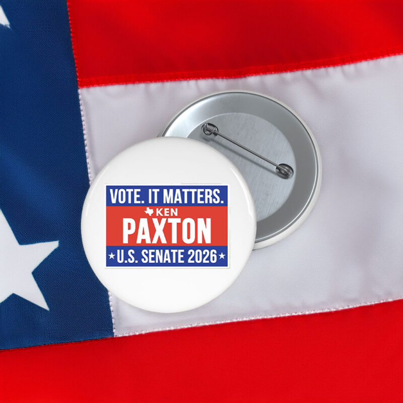 Ken Paxton US Senate 2026 Button - Vote It Matters Pin Back