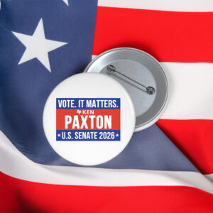 Ken Paxton US Senate 2026 Button - Vote It Matters Pin Back