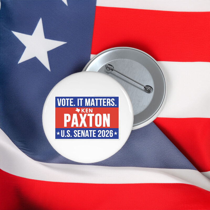 Ken Paxton US Senate 2026 Button - Vote It Matters Pin Back
