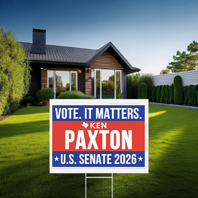 Ken Paxton US Senate 2026 Yard Sign - Vote It Matters Board