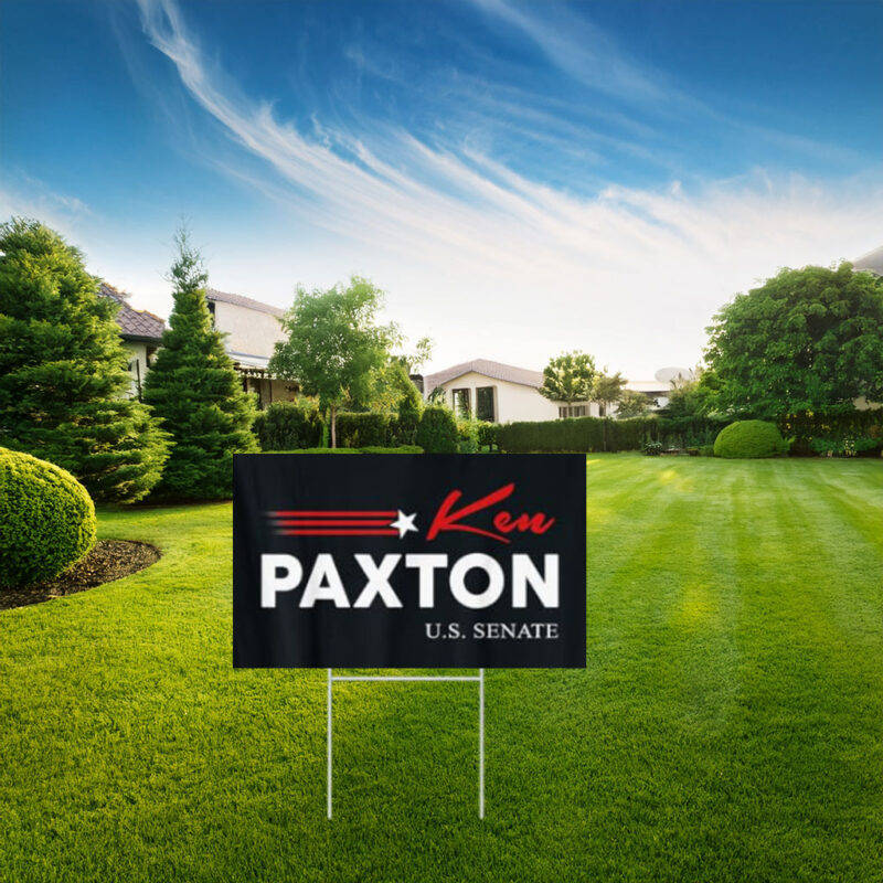 Ken Paxton for Texas 2026 Senate US Senator Campaign Flag Yard Sign