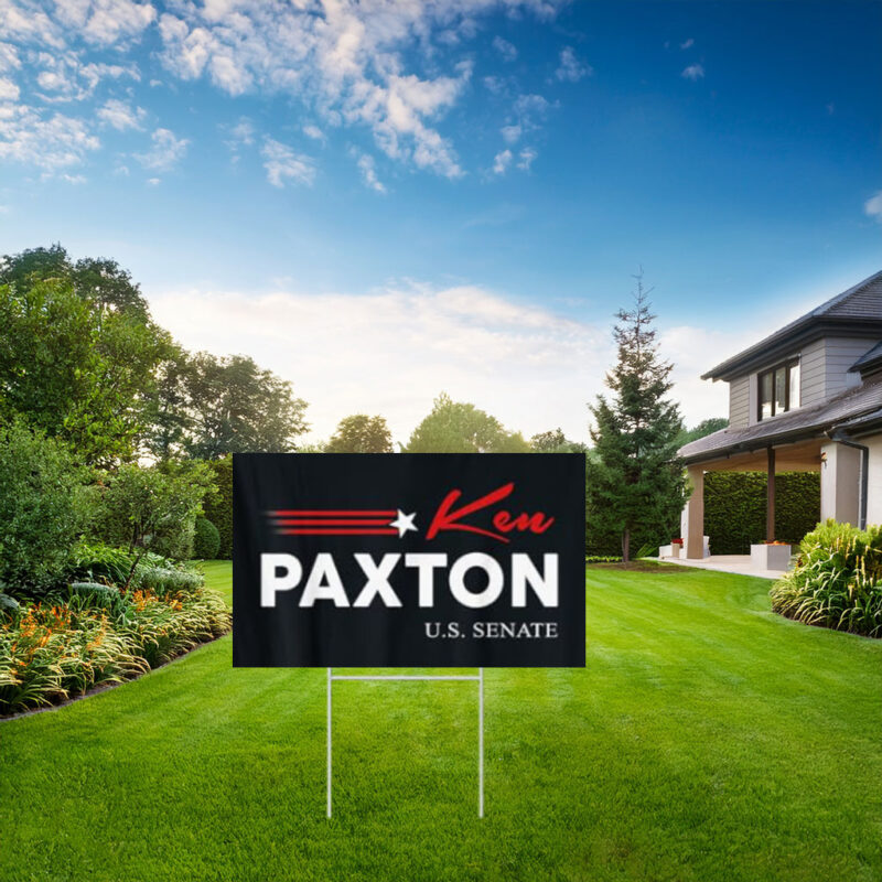 Ken Paxton for Texas 2026 Senate US Senator Campaign Flag Yard Sign