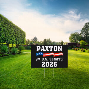 Ken Paxton for Texas 2026 U.S. Senate Campaign Yard Sign