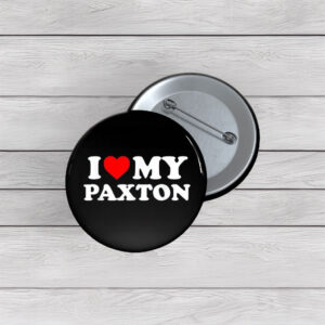 Love for Paxton Pin Buttons – Sweet Name Gift Pins