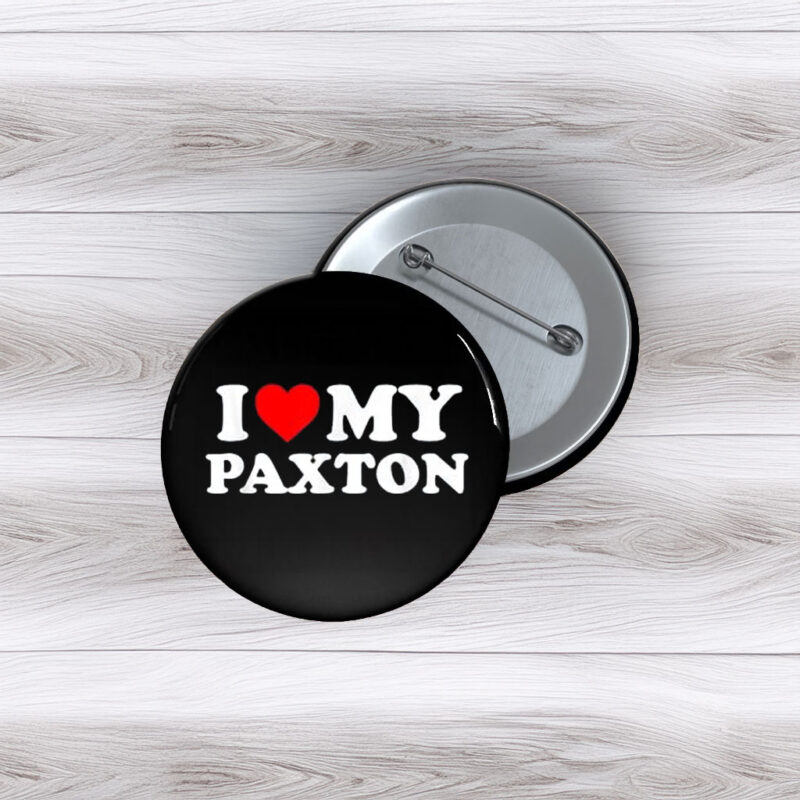 Love for Paxton Pin Buttons – Sweet Name Gift Pins