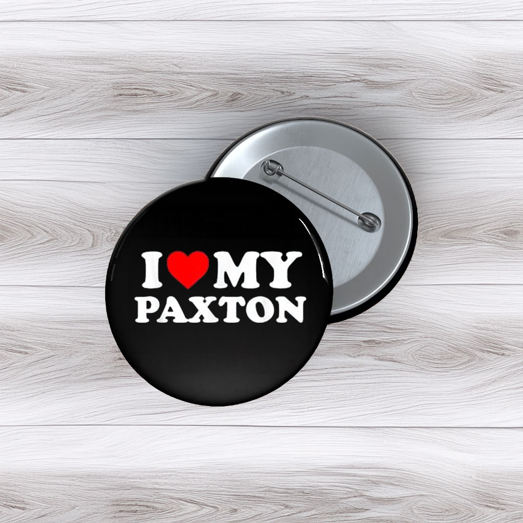 Love for Paxton Pin Buttons – Sweet Name Gift Pins