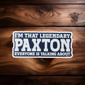 Maximum Paxton Performance Sticker – Funny Personal Name Decal