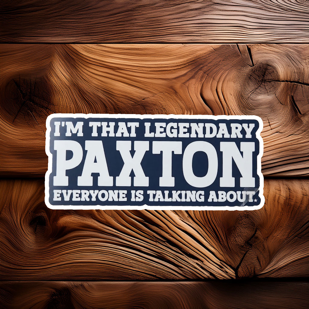 Maximum Paxton Performance Sticker – Funny Personal Name Decal