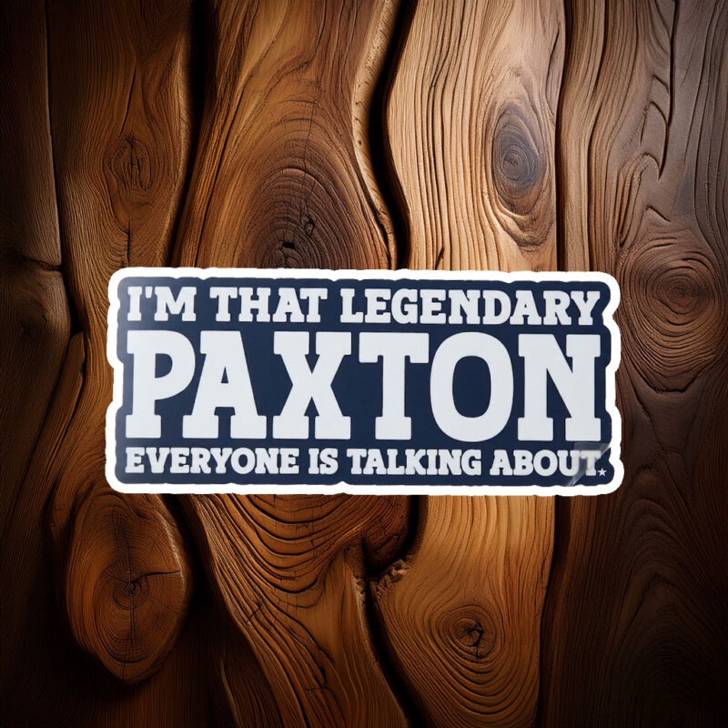 Maximum Paxton Performance Sticker – Funny Personal Name Decal