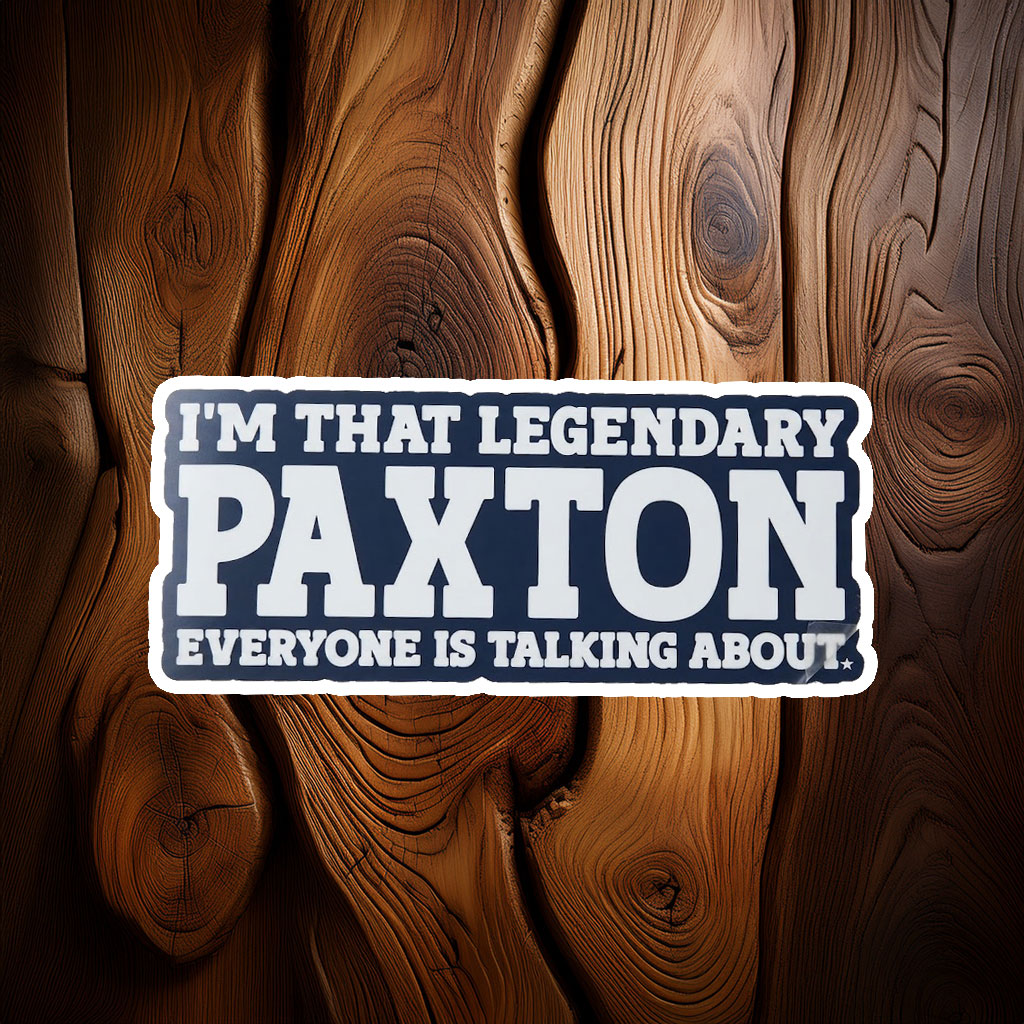 Maximum Paxton Performance Sticker – Funny Personal Name Decal