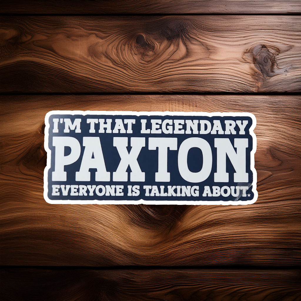 Maximum Paxton Performance Sticker – Funny Personal Name Decal