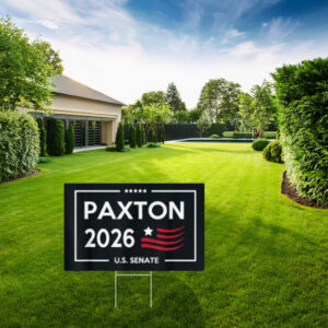 Paxton 2026 U.S. Senate Campaign Yard Sign