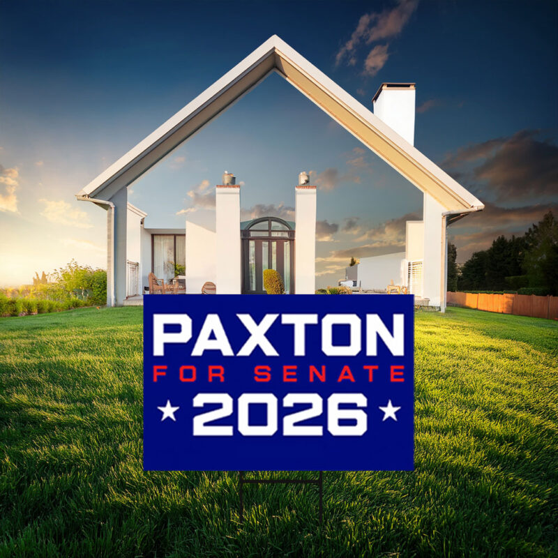 Paxton For Senate 2026 Yard Sign - Texas Election Outdoor Lawn Board