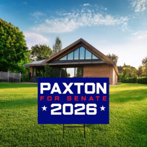 Paxton For Senate 2026 Yard Sign - Texas Election Outdoor Lawn Board