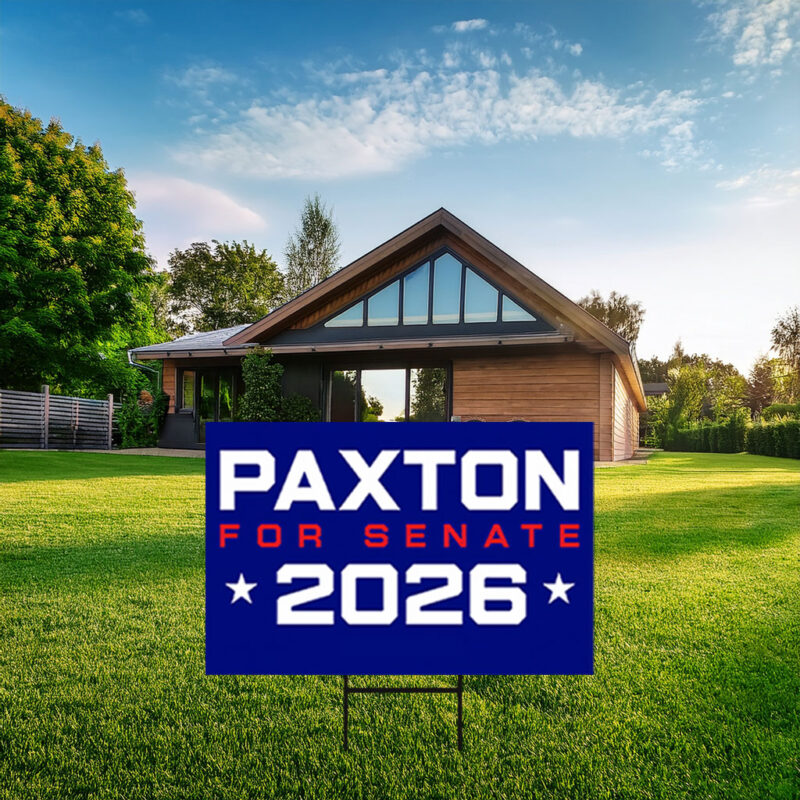 Paxton For Senate 2026 Yard Sign - Texas Election Outdoor Lawn Board