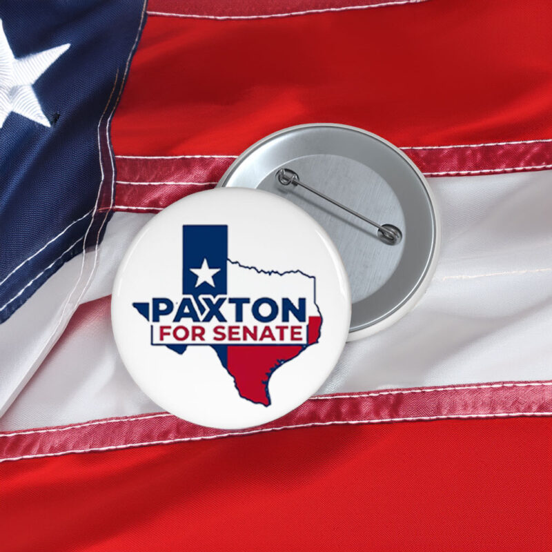 Paxton For Senate Texas Button - Political Campaign Pin Badge for Supporters