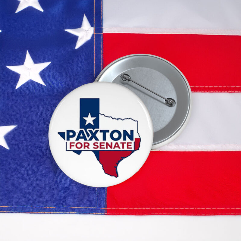 Paxton For Senate Texas Button - Political Campaign Pin Badge for Supporters