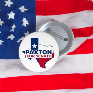Paxton For Senate Texas Button - Political Campaign Pin Badge for Supporters